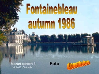 Fontainebleau  autumn 1986 Foto d.costiniuc Mozart concert 3   Violin D. Oistrach 