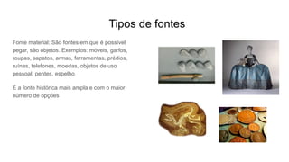 Fonte histórica e o trabalho do historiador.pdf