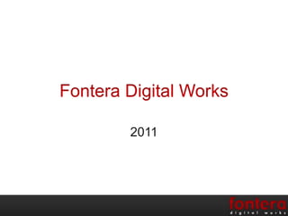 Fontera Digital Works 2011 