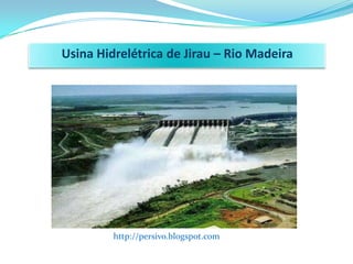 Usina Hidrelétrica de Jirau – Rio Madeira




         http://persivo.blogspot.com
 
