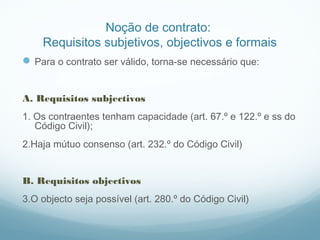 Contratos Comerciais, Direito Comercial - Introdução - Fontes das obrigações, Prof. Doutor Rui Teixeira Santos (INP/ISEIT/ISCAD 2013/4) Slide 16