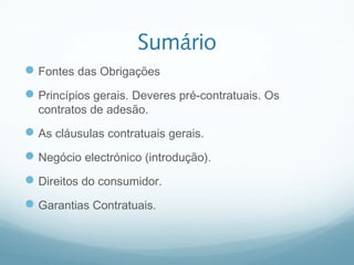 Contratos Comerciais, Direito Comercial - Introdução - Fontes das obrigações, Prof. Doutor Rui Teixeira Santos (INP/ISEIT/ISCAD 2013/4) Slide 2