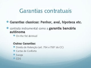 Contratos Comerciais, Direito Comercial - Introdução - Fontes das obrigações, Prof. Doutor Rui Teixeira Santos (INP/ISEIT/ISCAD 2013/4) Slide 62