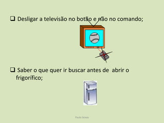  A eficiência energética acompanha todo o processo de produção, distribuição e utilização da energia.Paulo Seixas
