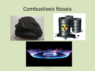 Tipos de energia não renováveisPaulo Seixas