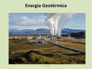 Tipos de energias renováveisPaulo Seixas