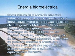 Energia hidroeléctrica
 