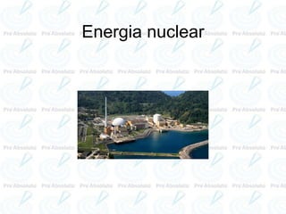 Energia nuclear
 