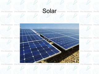 Solar
 