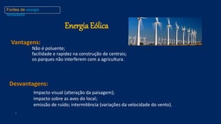 Vantagens e desvantagens das fontes de energia.pptx
