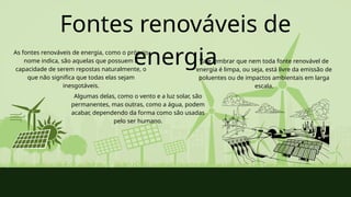 Fontes de Energia: Renováveis e Não Renováveis, Impactos e Aplicações ...