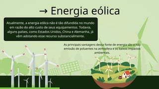 Fontes de Energia: Renováveis e Não Renováveis, Impactos e Aplicações ...