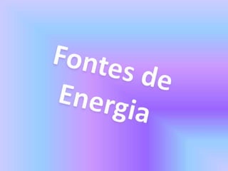 Fontes de Energia 
