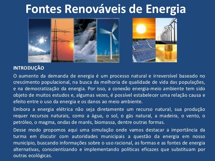 Sobre Fontes De Energia Renováveis é Correto Afirmar