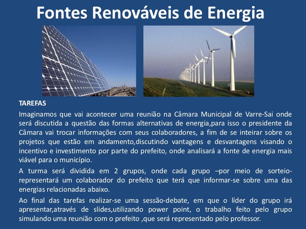 Sobre Fontes De Energia Renováveis é Correto Afirmar