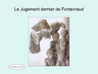 Le Jugement dernier de Fontevraud Photo Pressouyre et Prignet? 