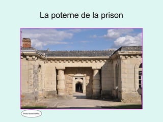 La poterne de la prison Photo Michel MARC 
