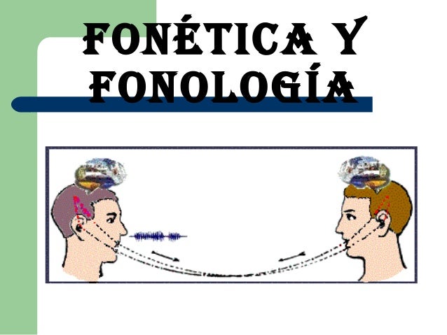 Fonética y fonología