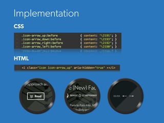 Implementation
CSS
HTML
 