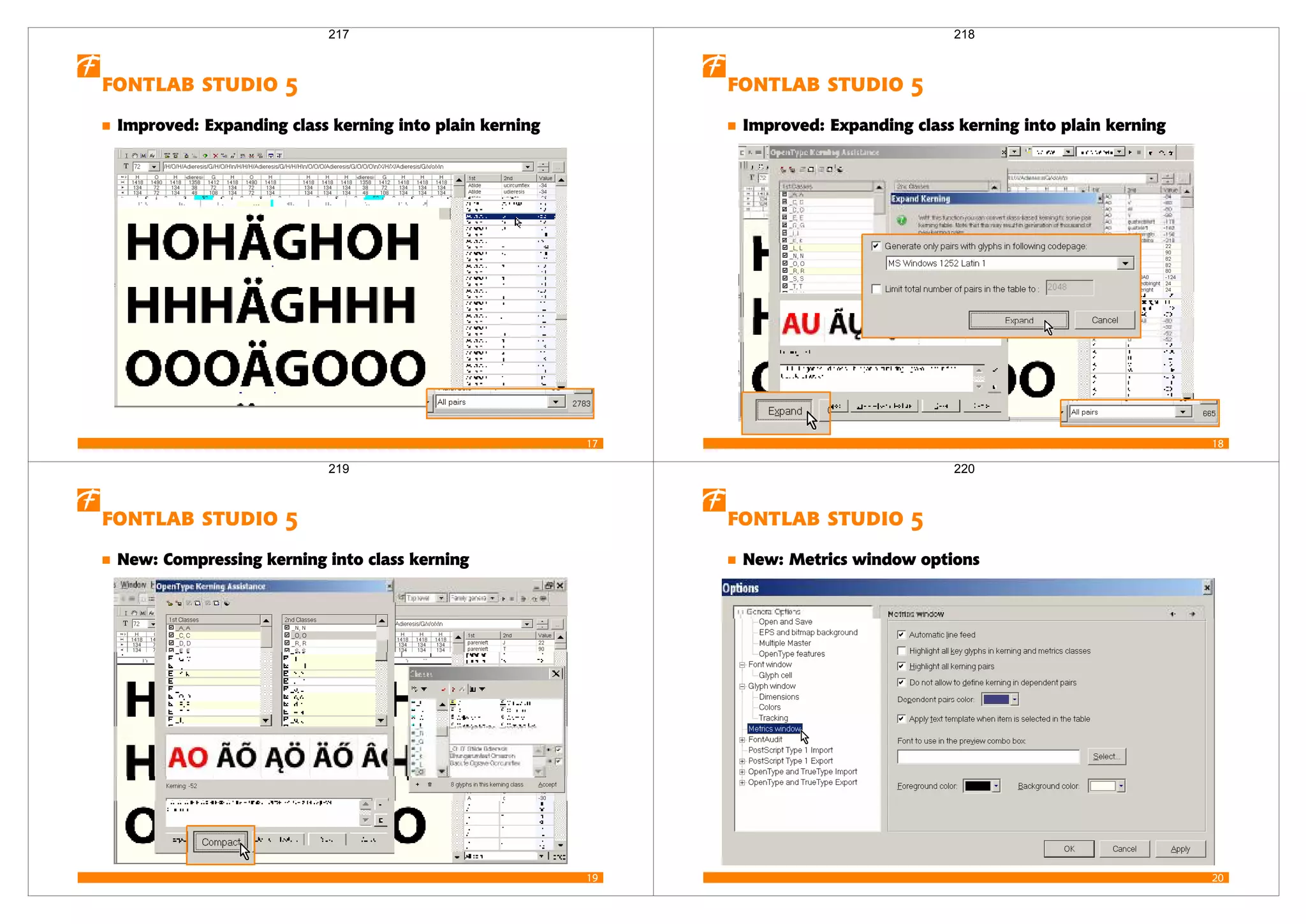 17
  
Improved: Expanding class kerning into plain kerning
217
18
  
Improved: Expanding class kerning into plain kerning
218
19
  
New: Compressing kerning into class kerning
219
20
  
New: Metrics window options
220
 
