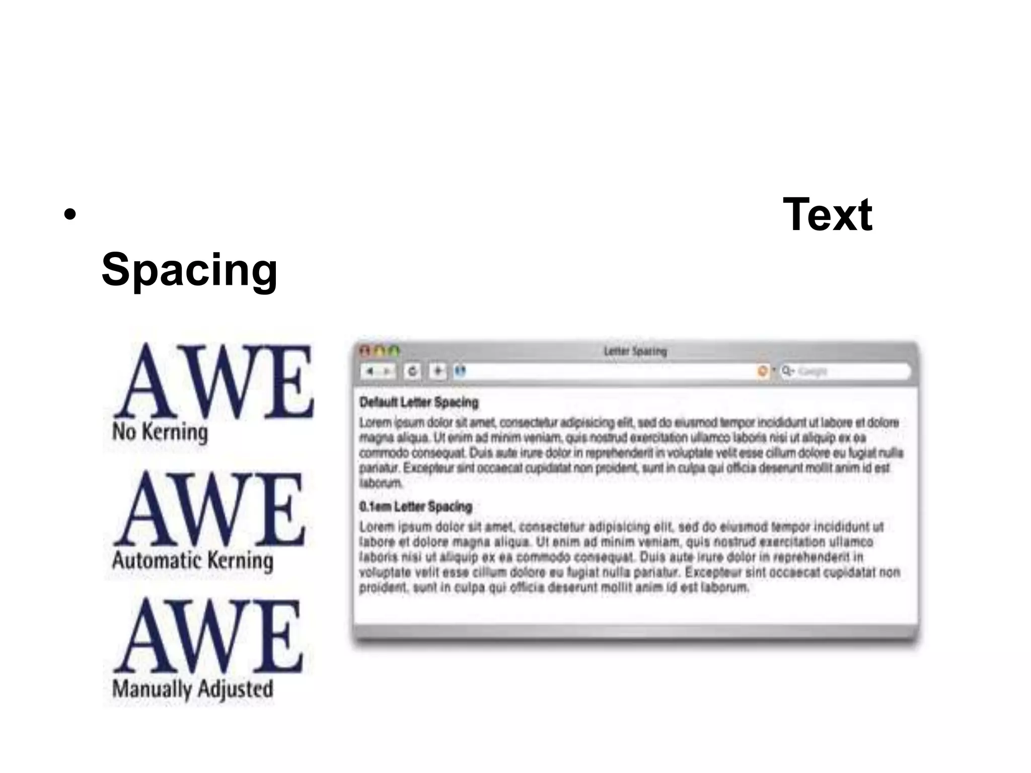 •             Text
    Spacing
 