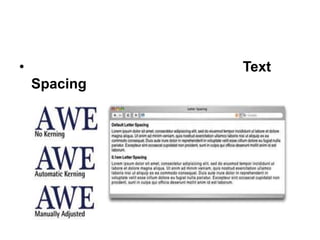 •             Text
    Spacing
 