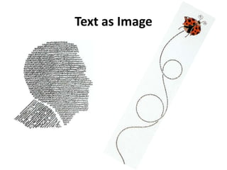 Text as Image
 