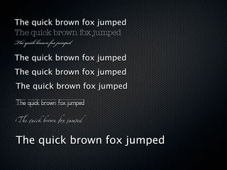 The quick brown fox jumped
The quick brown fox jumped
e qui brown fox jumd

The quick brown fox jumped
The quick brown fox jumped
The quick brown fox jumped

The quick brown fox jumped

!e quick bro" fox jumped




The quick brown fox jumped
 