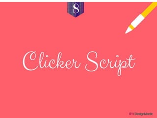 Clicker script
 
