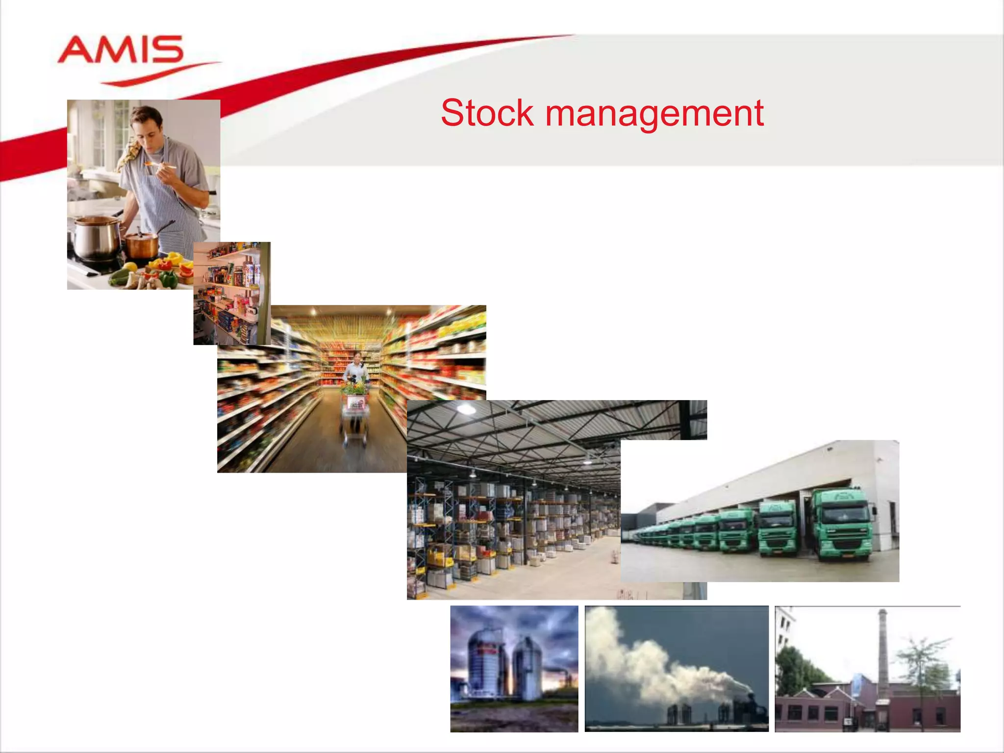 Stock management
 
