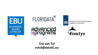 Eric van Tol
evtol@dataXL.eu
 
