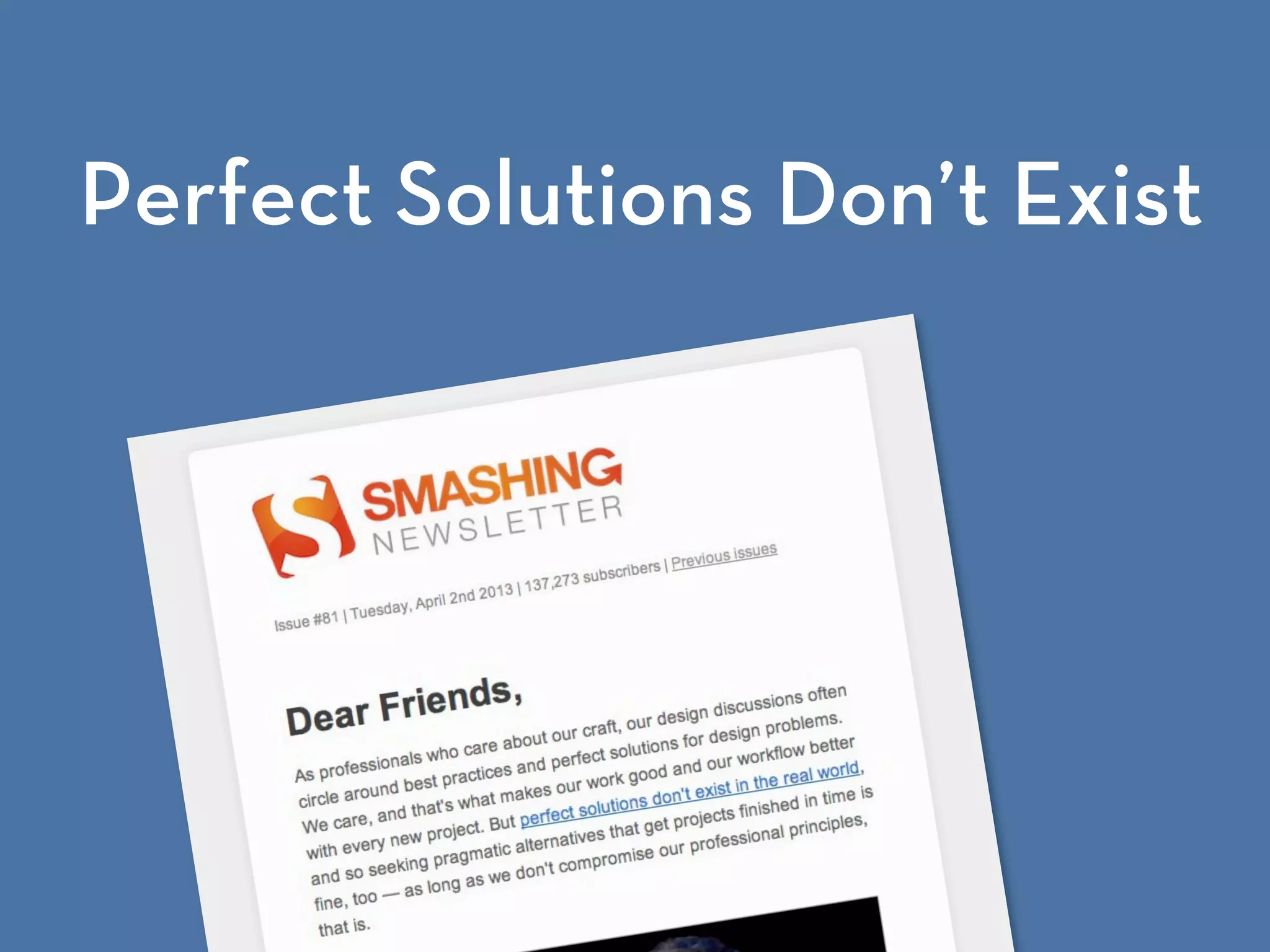 Perfect Solutions Don’t Exist
 