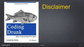 Disclaimer
Pixelant 2016
 