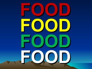 FOOD FOOD FOOD FOOD   