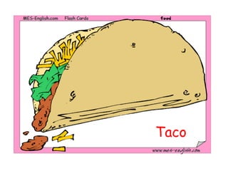 Taco
 