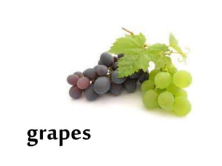 grapes
 