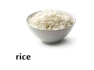 rice
 