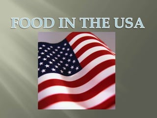 Food in the usa (sujet d'étude)