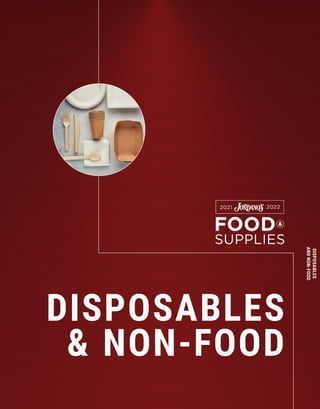 DISPOSABLES
 NON-FOOD
DISPOSABLES
AND
NON-FOOD
 