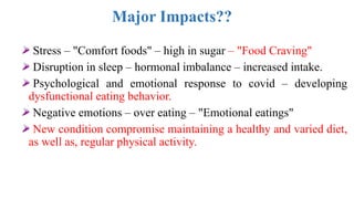 Impact of COVID Pandemic on Food habit and nutrition | PPTX