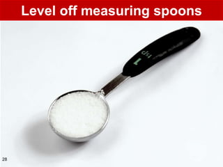 Level off measuring spoons




28
 