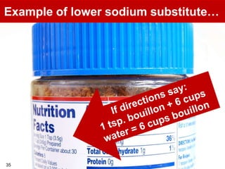 Example of lower sodium substitute…




35
  35
 