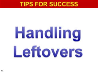 TIPS FOR SUCCESS




53
 