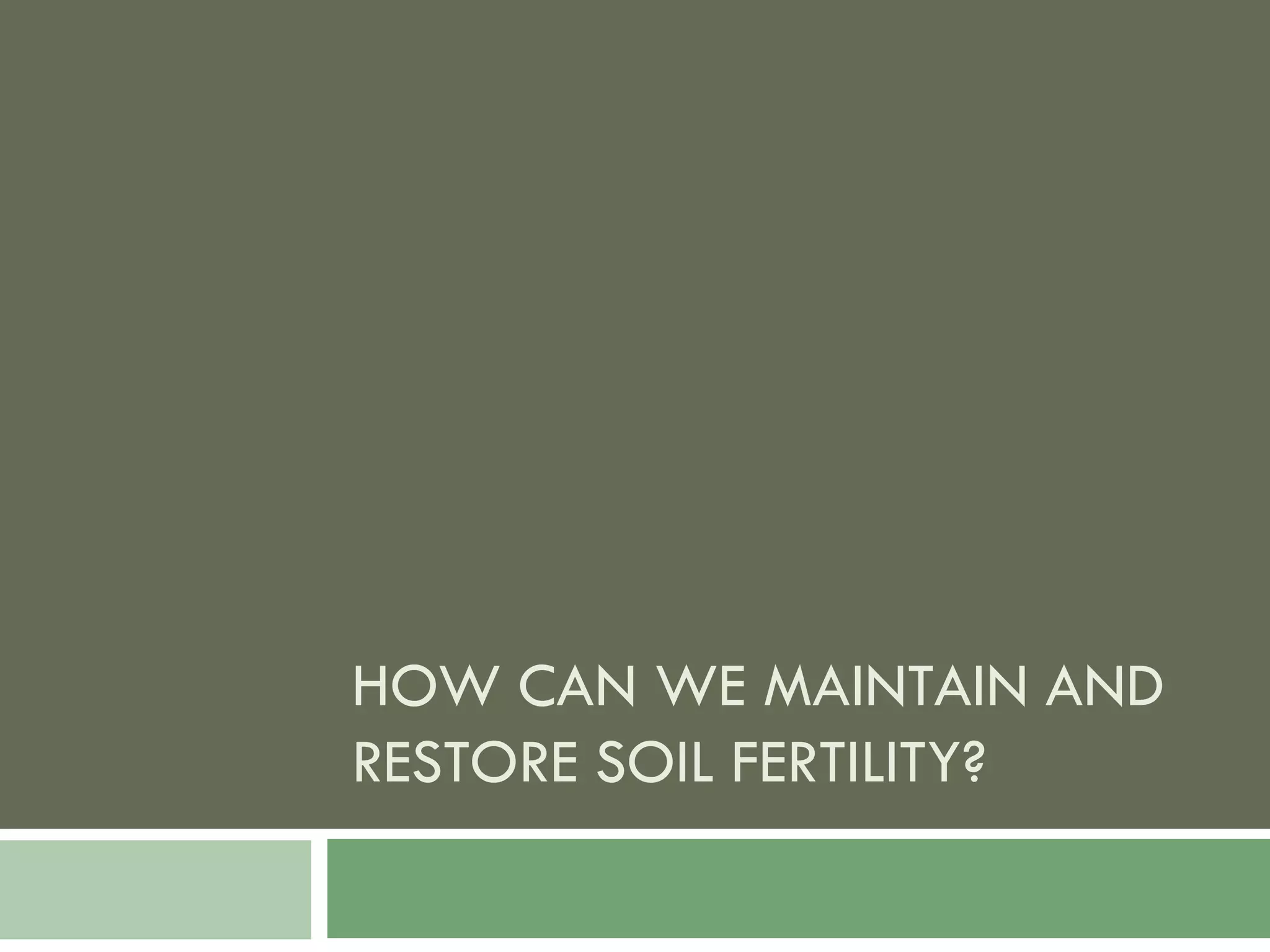 Food Resources Part I - Agriculture