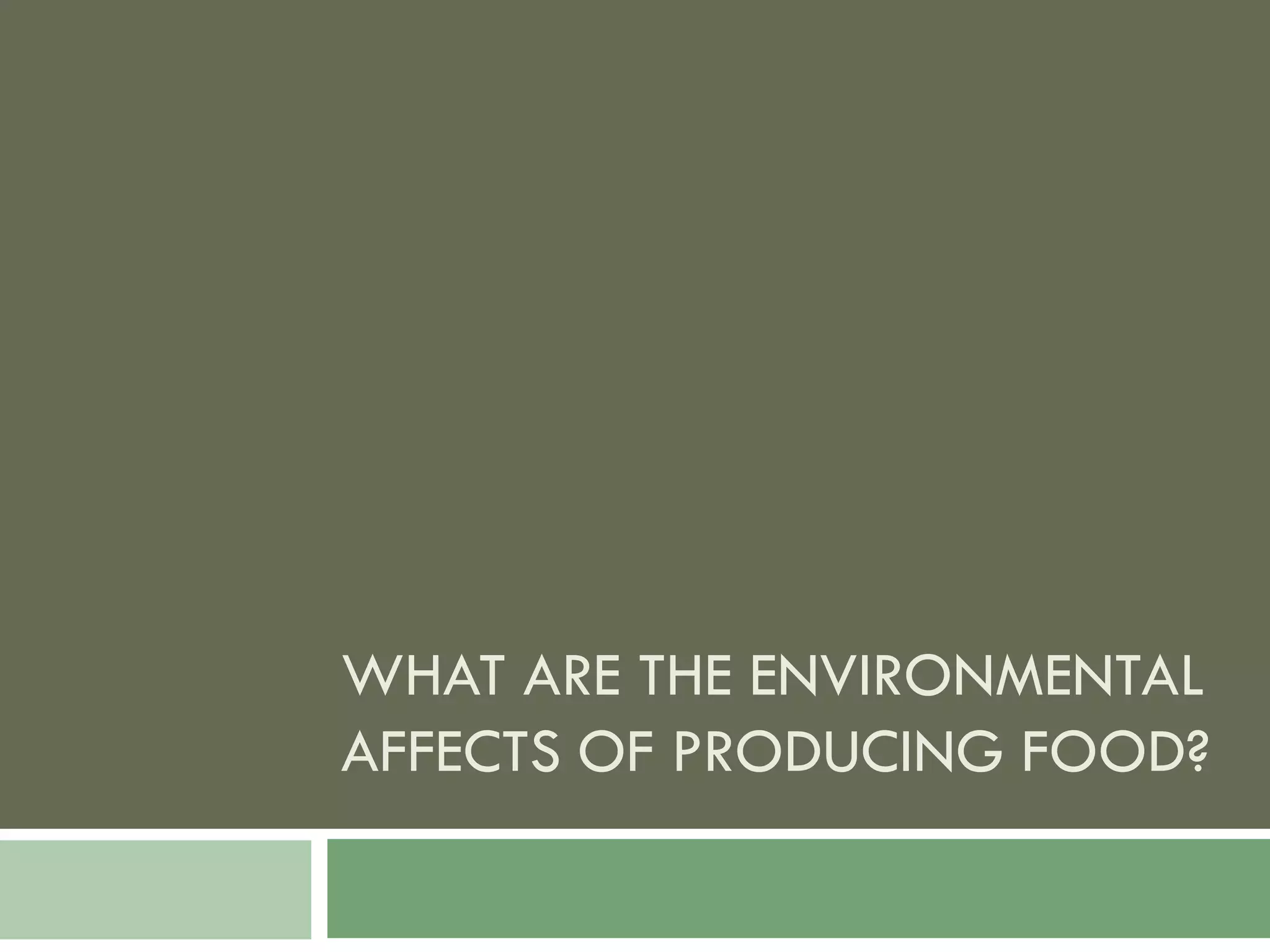 Food Resources Part I - Agriculture