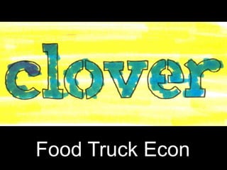 Food Truck Econ
 