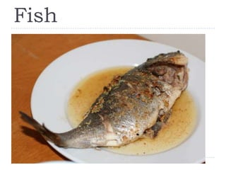 Fish
 