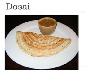 Dosai
 