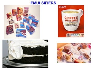 EMULSIFIERS
 