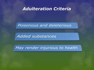 Adulteration Criteria
 